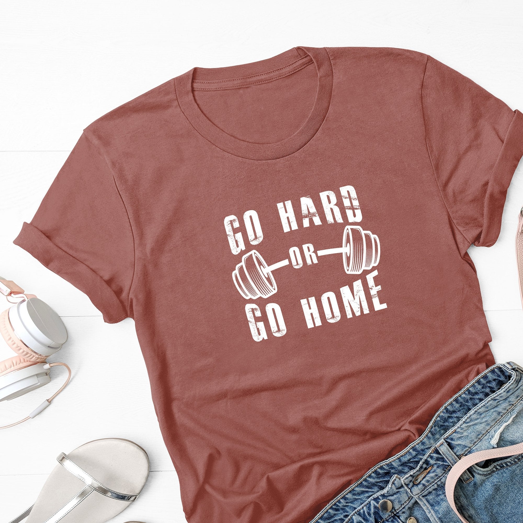 Go Hard Or Go Home, Gym Fitness Unisex T-Shirts, Tee, Custom Shirt, Custom T-Shirt, Personalized T-Shirt